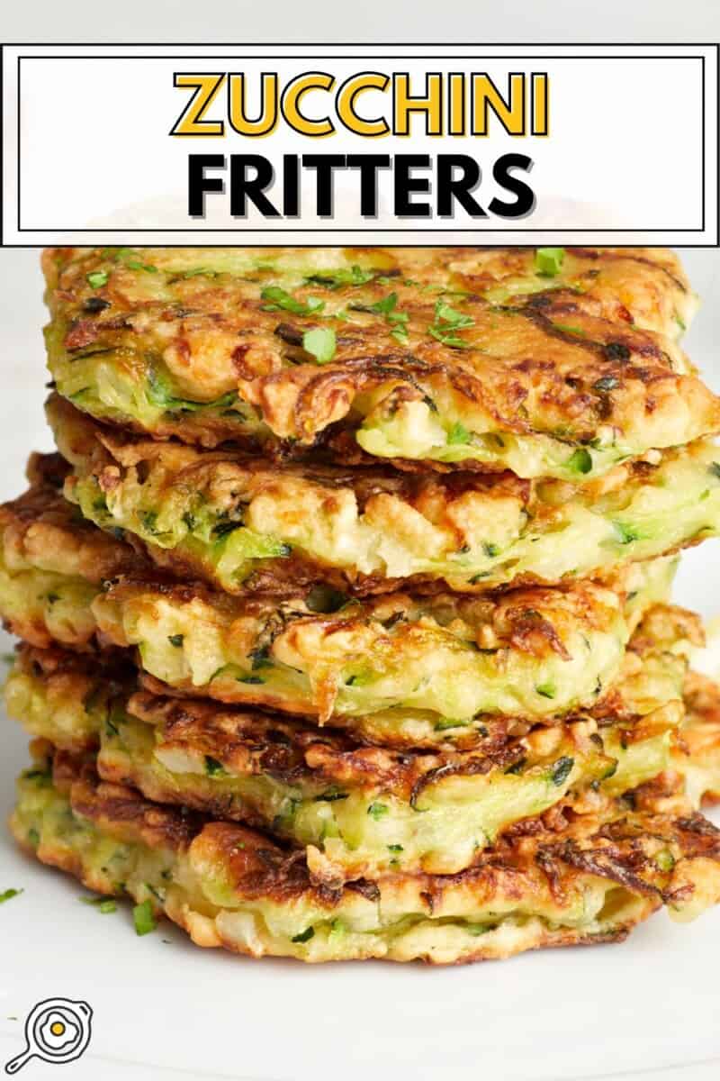Front side view of a stack of zucchini fritters with title text at the top.