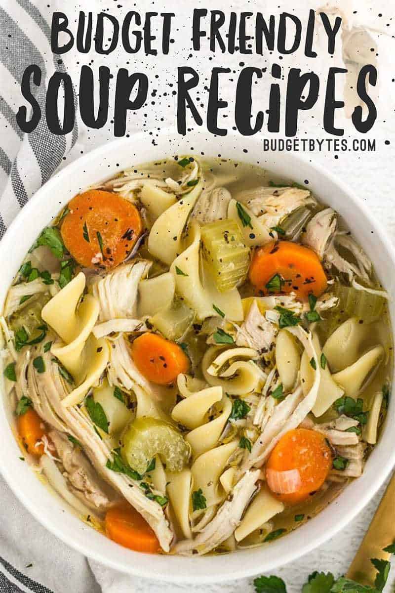 70 Budget Friendly Soup Recipes Budget Bytes   Budget Friendly Soup Recipes PIN 