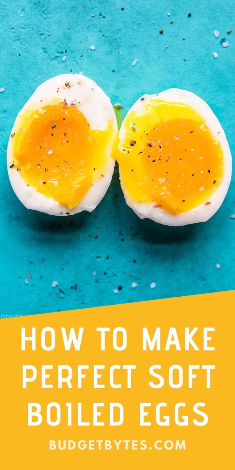 How To Make Perfect Soft Boiled Eggs - Budget Bytes