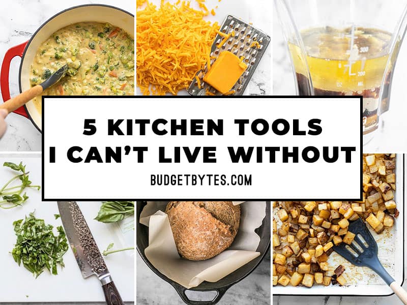 5 Kitchen Tools I Can't Live Without - Budget Bytes