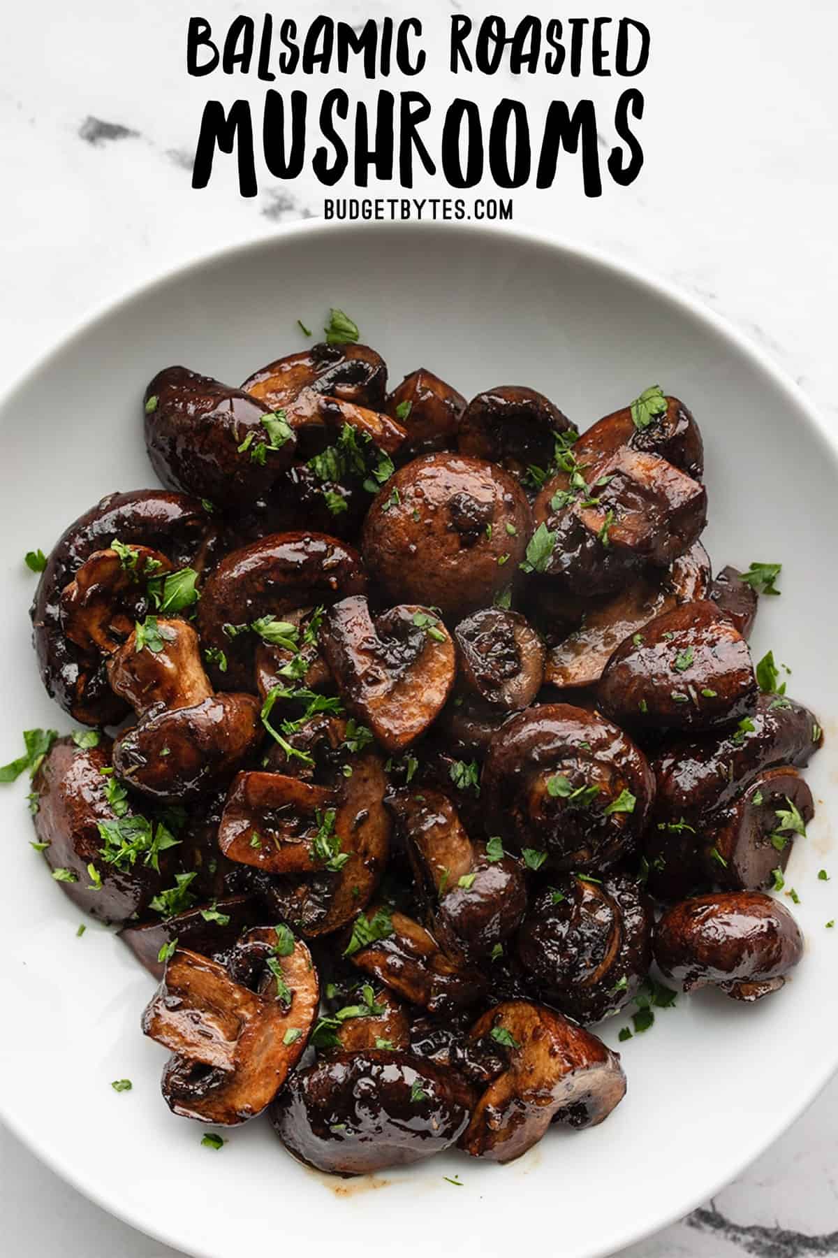 Balsamic Roasted Mushrooms - Budget Bytes