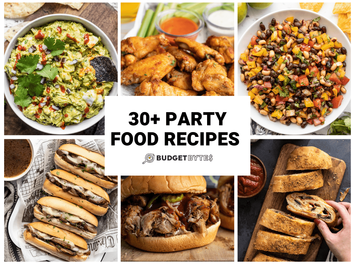 30 Party Food Ideas Budget Bytes