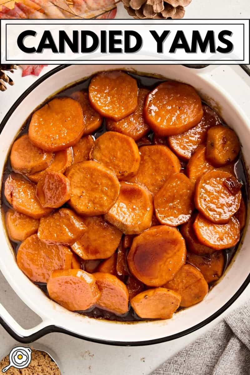 Overhead view of candied yams in a serving dish with title text at the top.